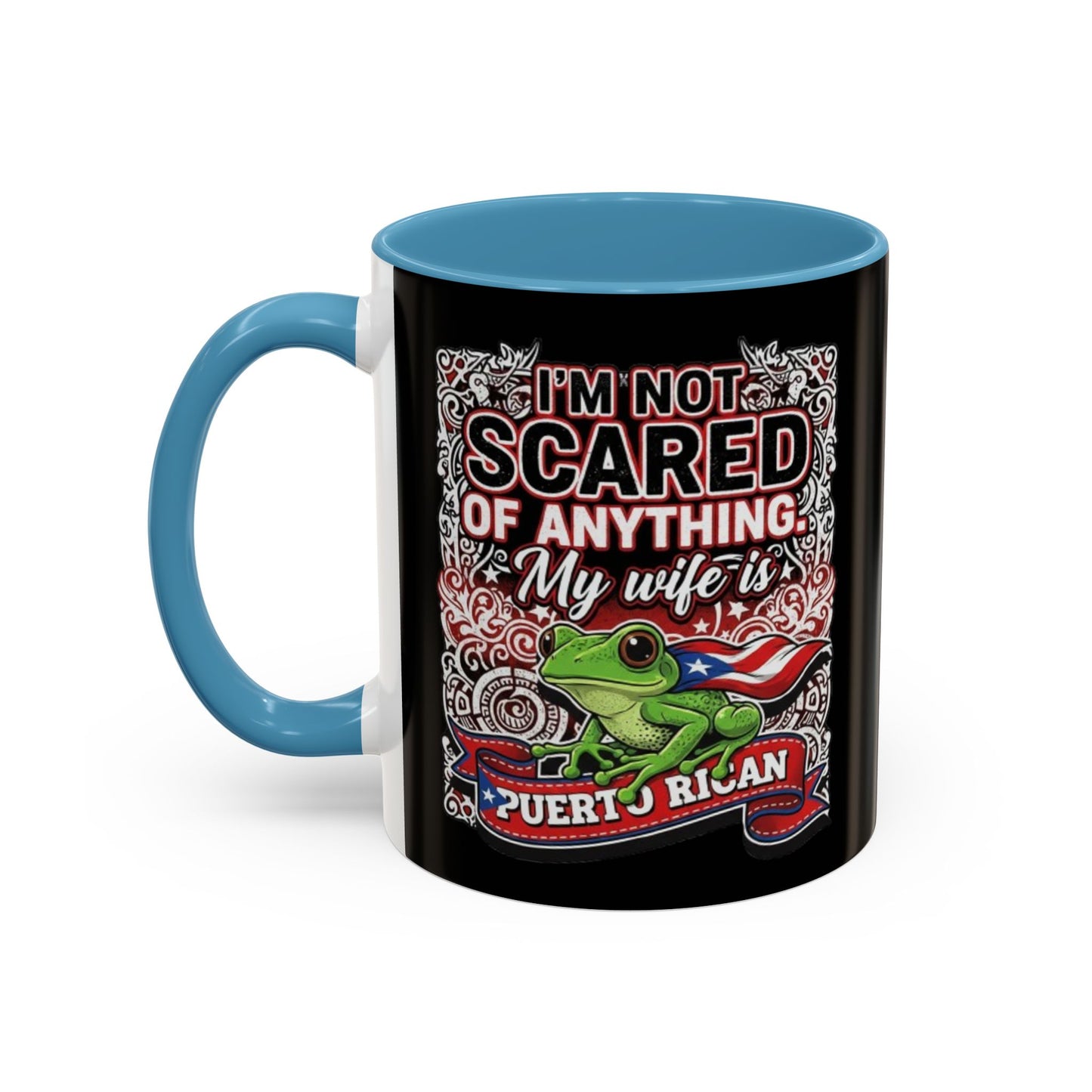 I'M NOT SCARED OF ANYTHING..., Colorful Accent Mugs, 11oz