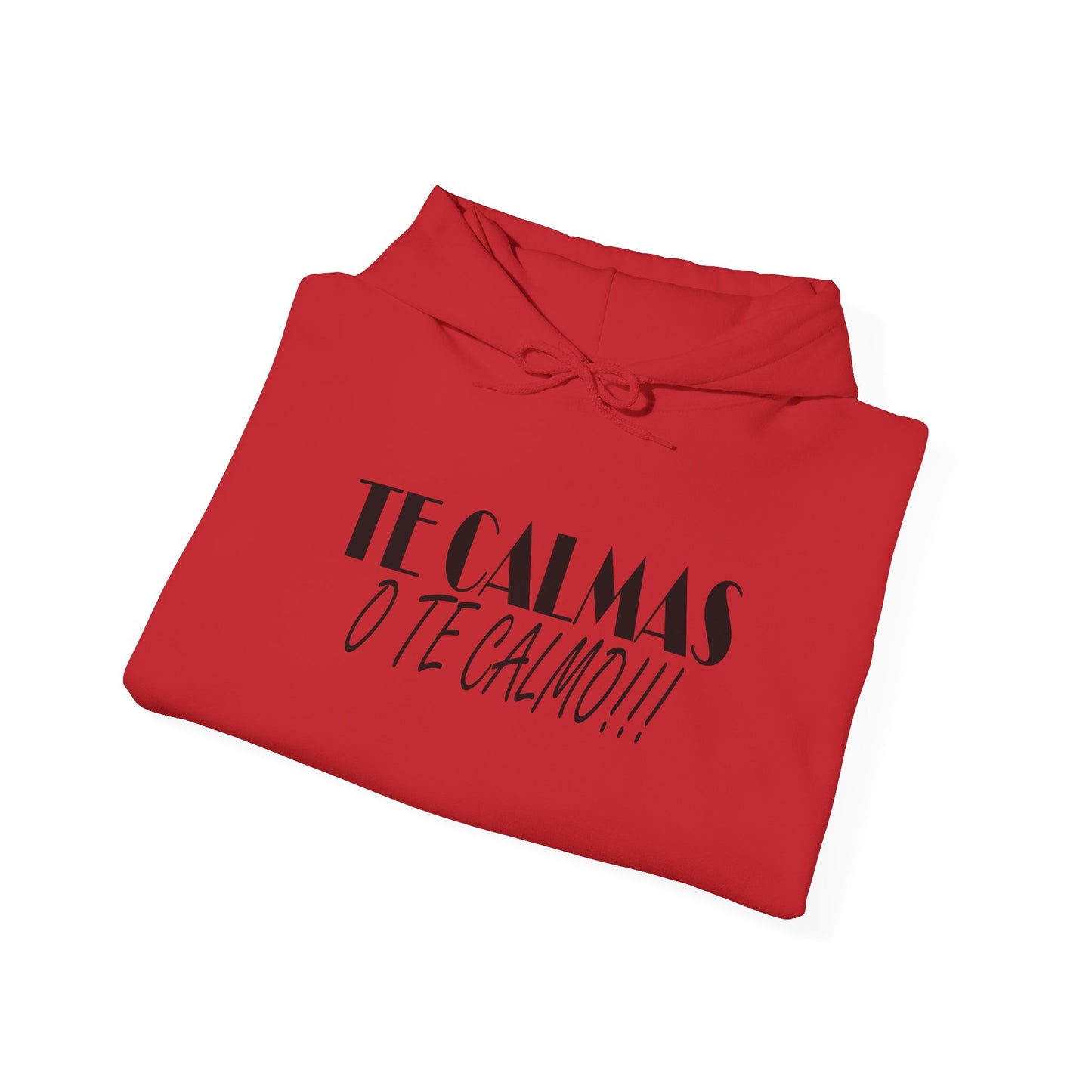 TE CALMAS O TE CALMO Unisex Hoodie, Cozy Sweatshirt, Casual Wear, Gifts for Adventures, Pride Apparel, Comfortable Streetwear