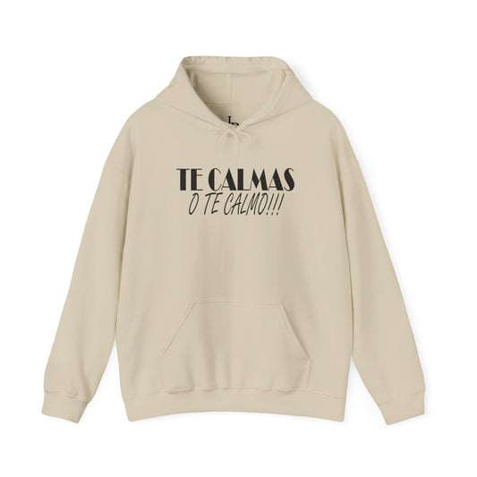 TE CALMAS O TE CALMO Unisex Hoodie, Cozy Sweatshirt, Casual Wear, Gifts for Adventures, Pride Apparel, Comfortable Streetwear