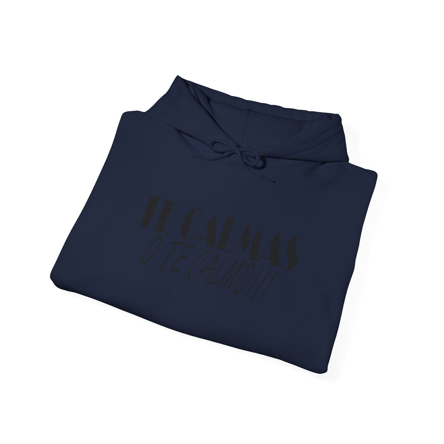 TE CALMAS O TE CALMO Unisex Hoodie, Cozy Sweatshirt, Casual Wear, Gifts for Adventures, Pride Apparel, Comfortable Streetwear