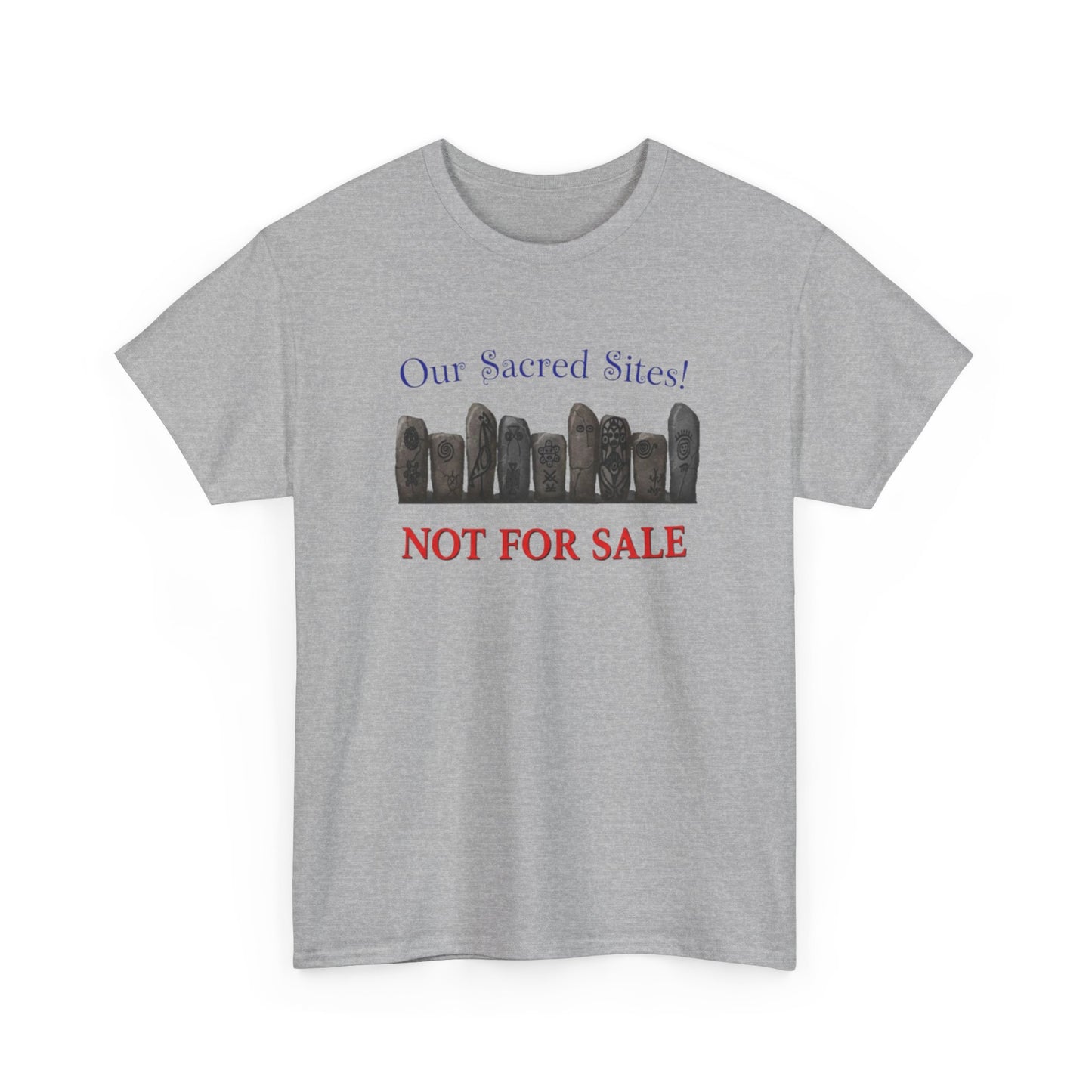 Our Sacred Sites! Not For Sale, Unisex Heavy Cotton Tee