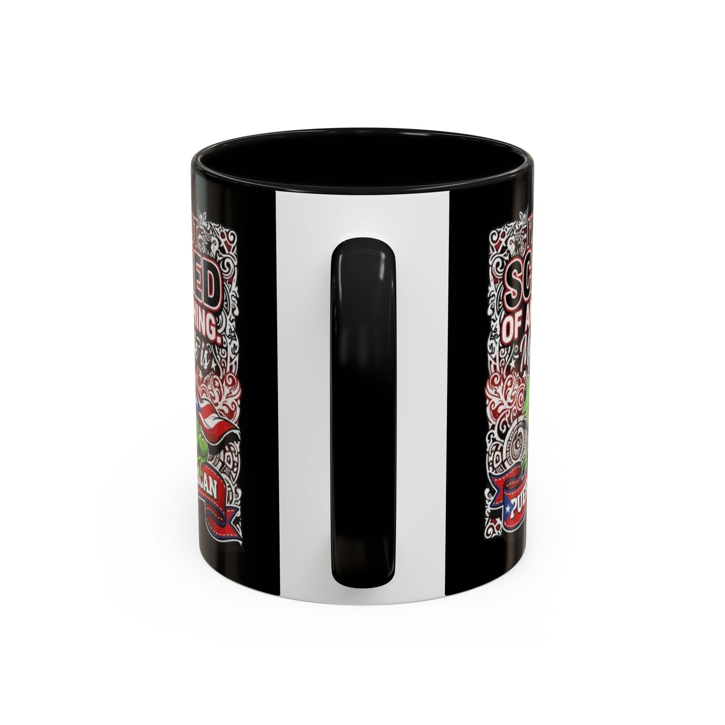 I'M NOT SCARED OF ANYTHING..., Colorful Accent Mugs, 11oz