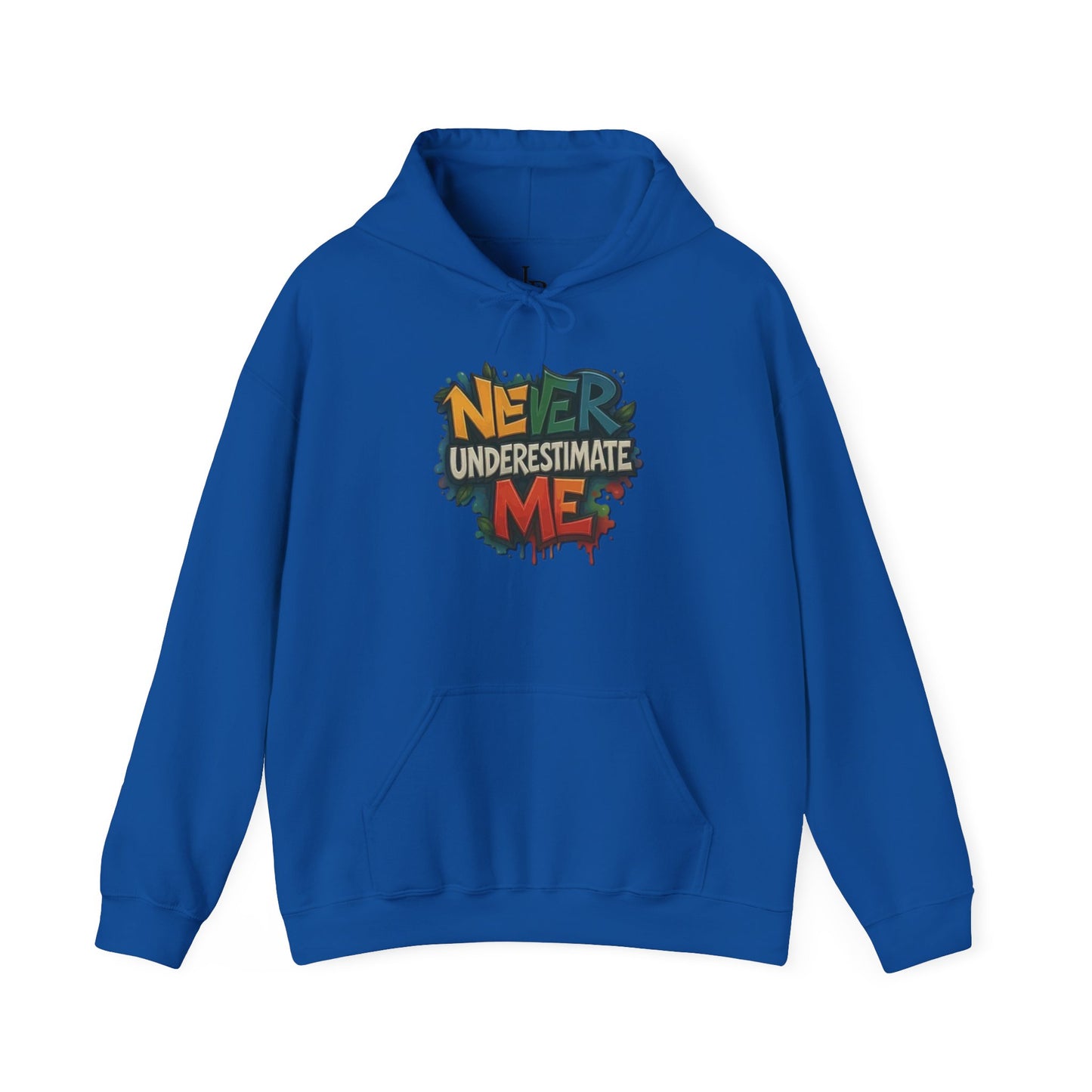 Never Underestimate Me Unisex Hoodie, Cozy Sweatshirt, Casual Wear, Gifts for Adventures, Pride Apparel, Comfortable Streetwear
